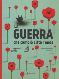 La guerra che cambiò Città Tonda - Librerie.coop