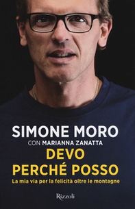 Devo perché posso. La mia via per la felicità oltre le montagne - Librerie.coop