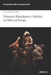 Traiettorie riproduttive e mobilità tra Africa ed Europa - Librerie.coop