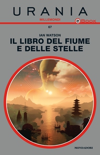 Il libro del fiume e delle stelle (Urania) - Librerie.coop