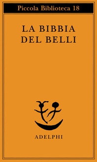 La Bibbia del Belli - Librerie.coop