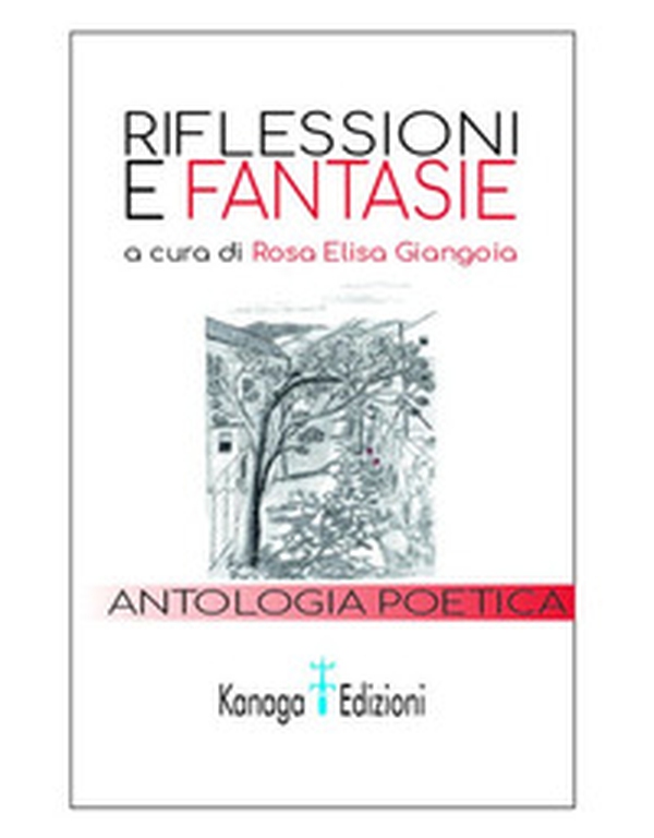 Riflessioni e fantasie - Librerie.coop Riflessioni e fantasie - Librerie.coop