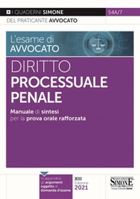 L'esame di avvocato. Diritto processuale penale. Manuale di sintesi per la prova orale rafforzata - Librerie.coop L'esame di avvocato. Diritto processuale penale. Manuale di sintesi per la prova orale rafforzata - Librerie.coop