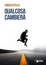 Qualcosa cambierà - Librerie.coop Qualcosa cambierà - Librerie.coop