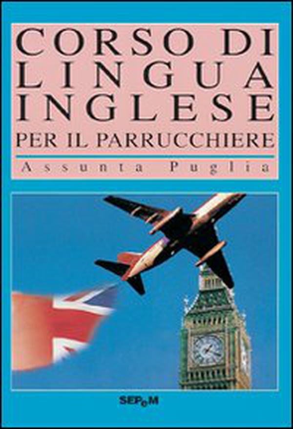 Corso di lingua inglese per il parrucchiere - Librerie.coop Corso di lingua inglese per il parrucchiere - Librerie.coop