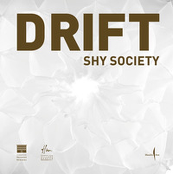 DRIFT. Shy society. Ediz. italiana e inglese - Librerie.coop DRIFT. Shy society. Ediz. italiana e inglese - Librerie.coop