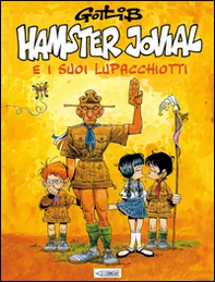 Hamster Jovial e i suoi lupacchiotti - Librerie.coop Hamster Jovial e i suoi lupacchiotti - Librerie.coop