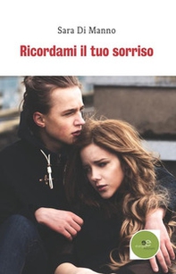 Ricordami il tuo sorriso - Librerie.coop