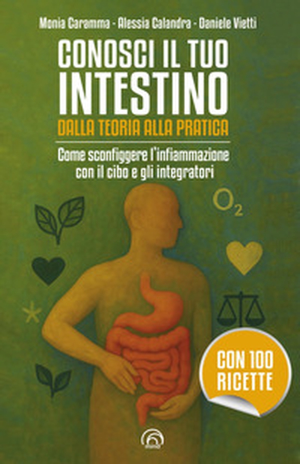 Conosci il tuo intestino. Dalla teoria alla pratica - Librerie.coop Conosci il tuo intestino. Dalla teoria alla pratica - Librerie.coop