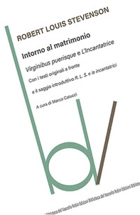 Intorno al matrimonio: Virginibus purisque-L'incantatrice. Testi originali a fronte - Librerie.coop Intorno al matrimonio: Virginibus purisque-L'incantatrice. Testi originali a fronte - Librerie.coop