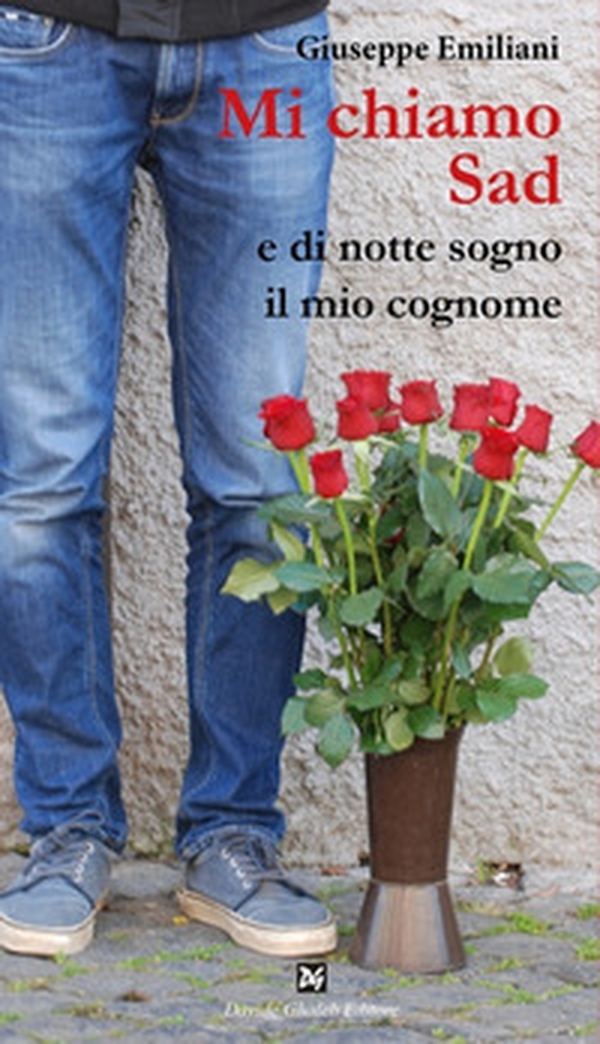 Mi chiamo Sad e di notte sogno il mio cognome - Librerie.coop Mi chiamo Sad e di notte sogno il mio cognome - Librerie.coop