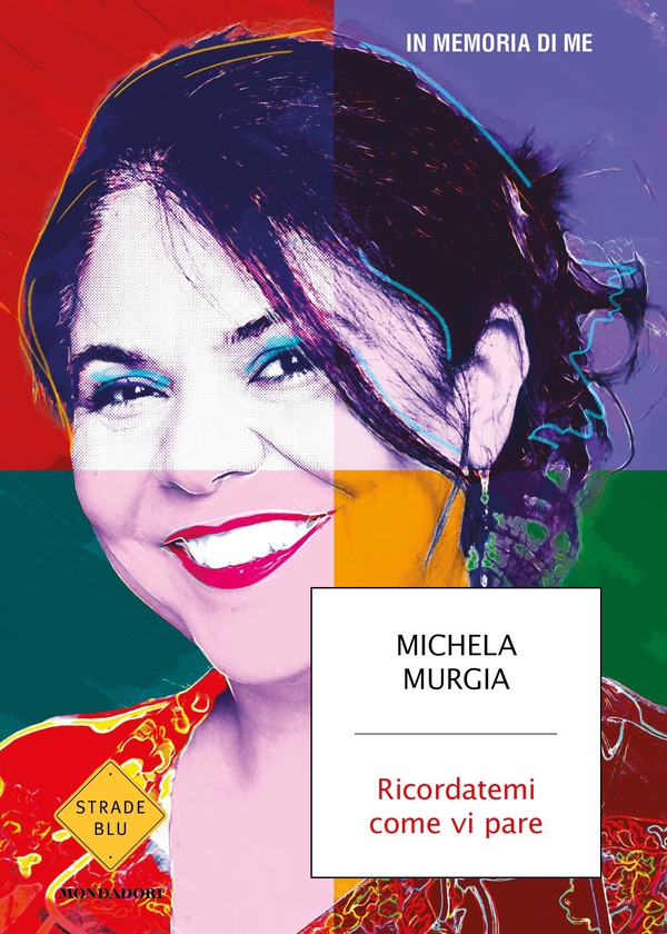 Ricordatemi come vi pare - Librerie.coop Ricordatemi come vi pare - Librerie.coop