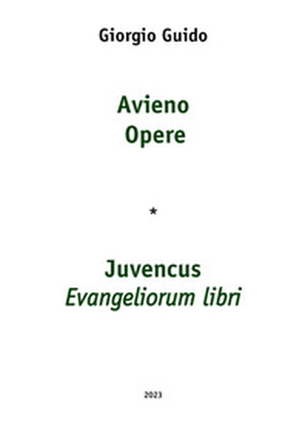 Avieno Opere-Juvencus Evangeliorum libri - Librerie.coop Avieno Opere-Juvencus Evangeliorum libri - Librerie.coop