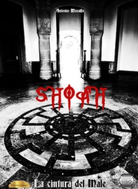 Shoah. La cintura del male - Librerie.coop