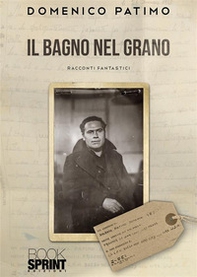 Il bagno nel grano - Librerie.coop Il bagno nel grano - Librerie.coop