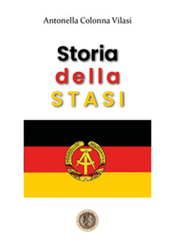 Storia della STASI - Librerie.coop Storia della STASI - Librerie.coop