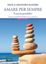 Amare per sempre. È ancora possibile? - Librerie.coop