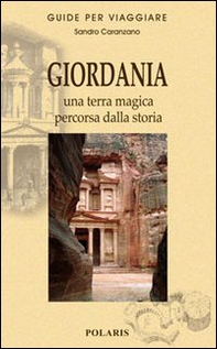 Giordania. Una terra magica percorsa dalla storia - Librerie.coop