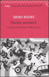 Destini personali. L'età della colonizzazione delle coscienze - Librerie.coop Destini personali. L'età della colonizzazione delle coscienze - Librerie.coop