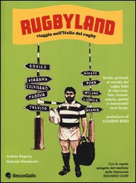 Rugbyland. Viaggio nell'Italia del rugby - Librerie.coop Rugbyland. Viaggio nell'Italia del rugby - Librerie.coop