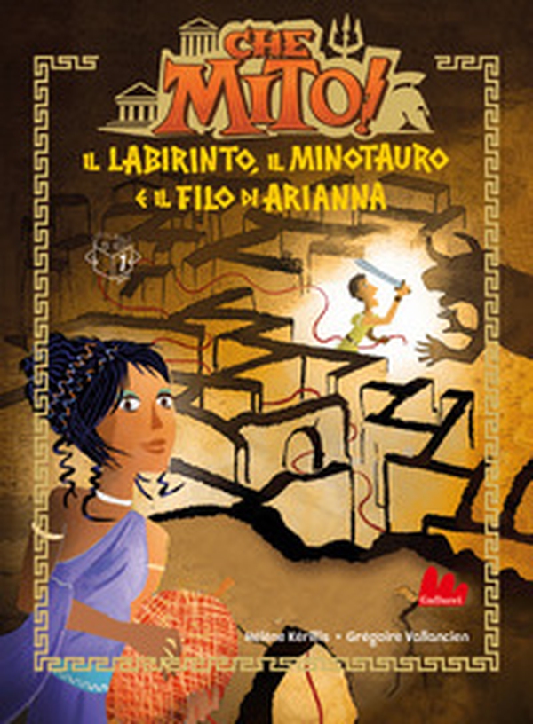 Il labirinto, il Minotauro e il filo di Arianna. Che mito! Ediz. ad alta leggibilità - Librerie.coop Il labirinto, il Minotauro e il filo di Arianna. Che mito! Ediz. ad alta leggibilità - Librerie.coop