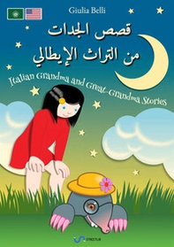 I racconti di nonna e bisnonna. Ediz. inglese e araba - Librerie.coop