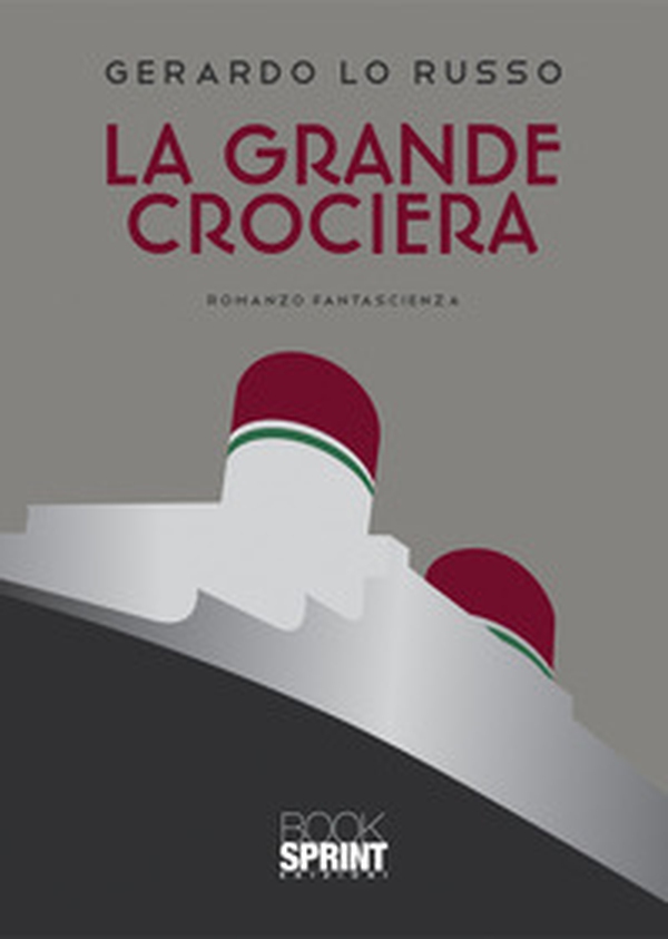 La grande crociera - Librerie.coop La grande crociera - Librerie.coop