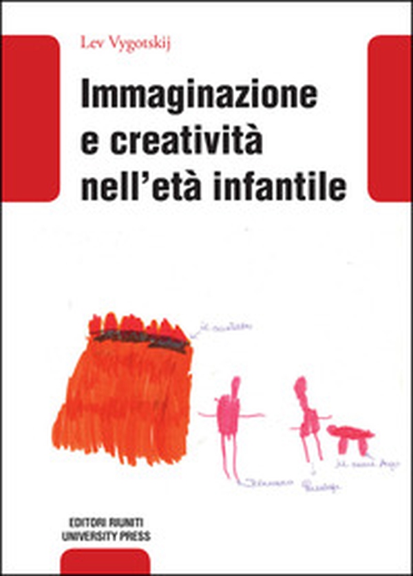 Immaginazione e creatività nell'età infantile - Librerie.coop Immaginazione e creatività nell'età infantile - Librerie.coop