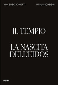Il tempio. La nascita dell'Eidos - Librerie.coop Il tempio. La nascita dell'Eidos - Librerie.coop