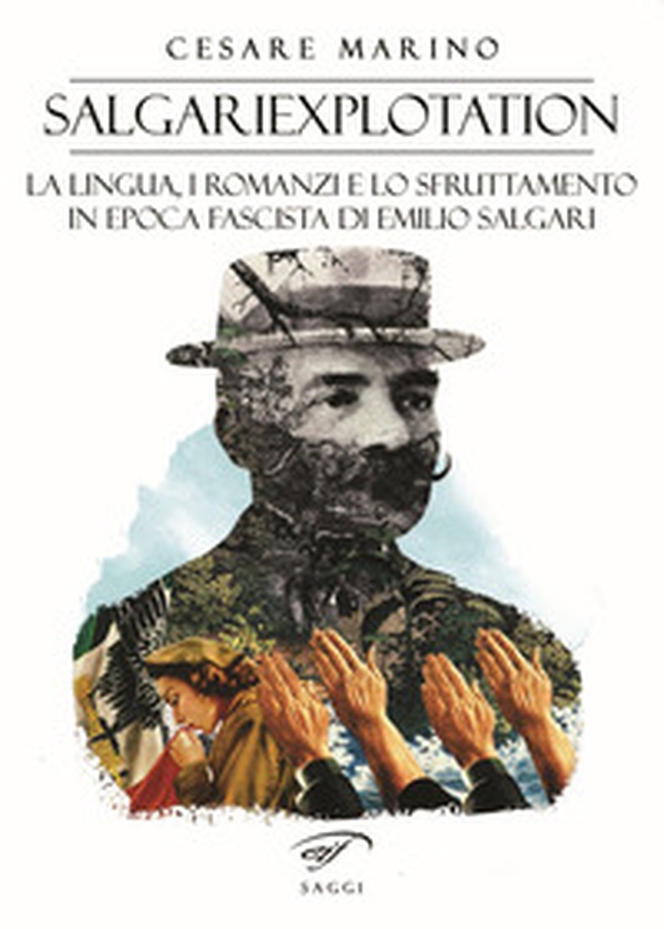 Salgariexploitation. La lingua, i romanzi e lo sfruttamento in epoca fascista di Emilio Salgari - Librerie.coop Salgariexploitation. La lingua, i romanzi e lo sfruttamento in epoca fascista di Emilio Salgari - Librerie.coop