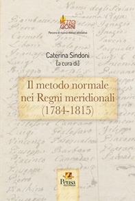 Il metodo normale nei Regni meridionali (1784-1815) - Librerie.coop