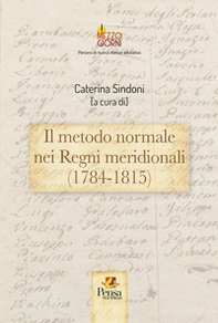 Il metodo normale nei Regni meridionali (1784-1815) - Librerie.coop