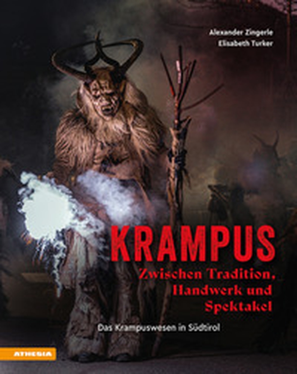 Krampus. Zwischen Tradition, Handwerk und Spektakel. Das Krampuswesen in Südtirol - Librerie.coop