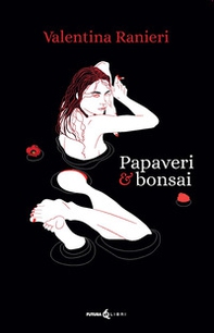 Papaveri & bonsai - Librerie.coop