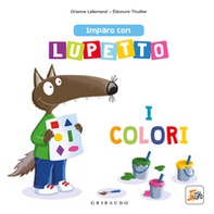 Imparo con lupetto i colori. Amico lupo - Librerie.coop Imparo con lupetto i colori. Amico lupo - Librerie.coop