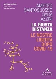 La giusta distanza. Le nostre libertà dopo Covid-19 - Librerie.coop La giusta distanza. Le nostre libertà dopo Covid-19 - Librerie.coop