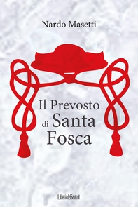 Il Prevosto di Santa Fosca - Librerie.coop