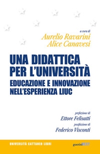 Una didattica per l'università. Educazione e innovazione nell'esperienza LIUC - Librerie.coop