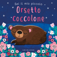 Sei il mio piccolo orsetto coccolone - Librerie.coop
