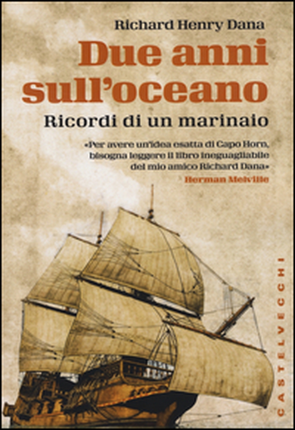 Due anni sull'oceano. Ricordi di un marinaio - Librerie.coop Due anni sull'oceano. Ricordi di un marinaio - Librerie.coop