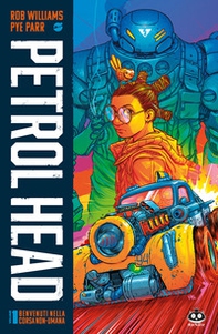 Petrol head - Vol. 1 - Librerie.coop Petrol head - Vol. 1 - Librerie.coop