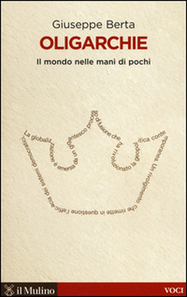 Oligarchie. Il mondo nelle mani di pochi - Librerie.coop Oligarchie. Il mondo nelle mani di pochi - Librerie.coop