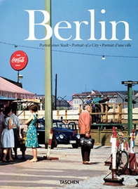 Berlin. Portrait of a city. Ediz. inglese, francese e tedesca - Librerie.coop