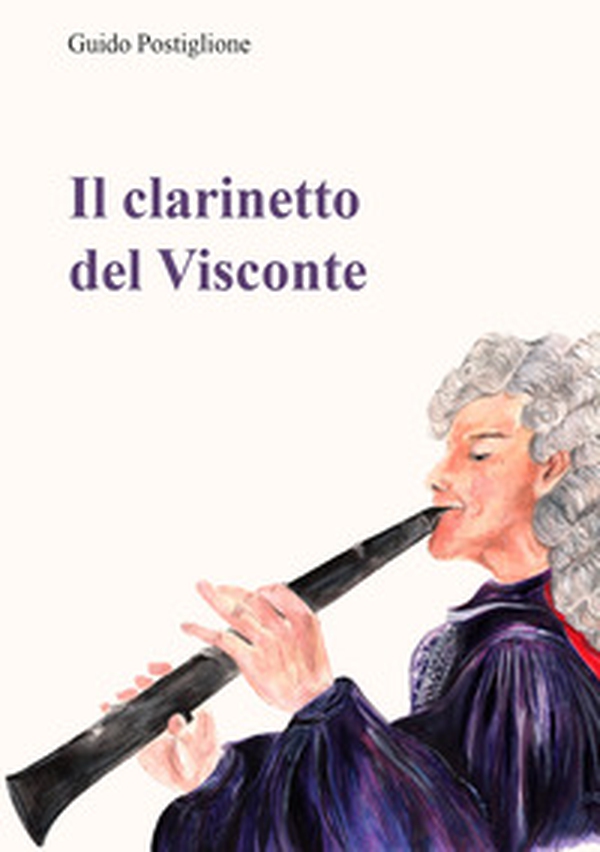 Il clarinetto del Visconte - Librerie.coop Il clarinetto del Visconte - Librerie.coop