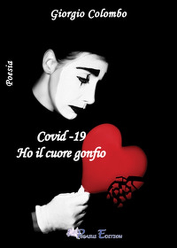 Covid-19 ho il cuore gonfio - Librerie.coop Covid-19 ho il cuore gonfio - Librerie.coop