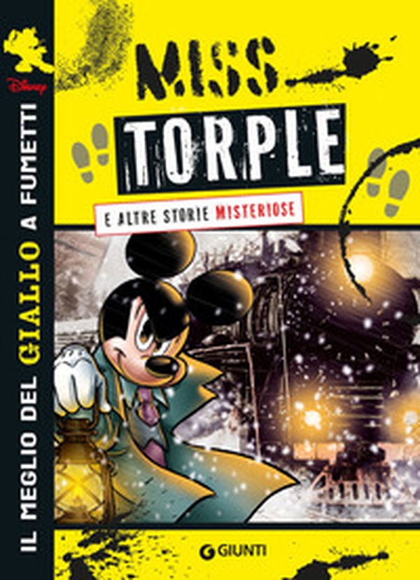 Miss Torple a altre storie misteriose. Il meglio del giallo a fumetti Disney - Librerie.coop