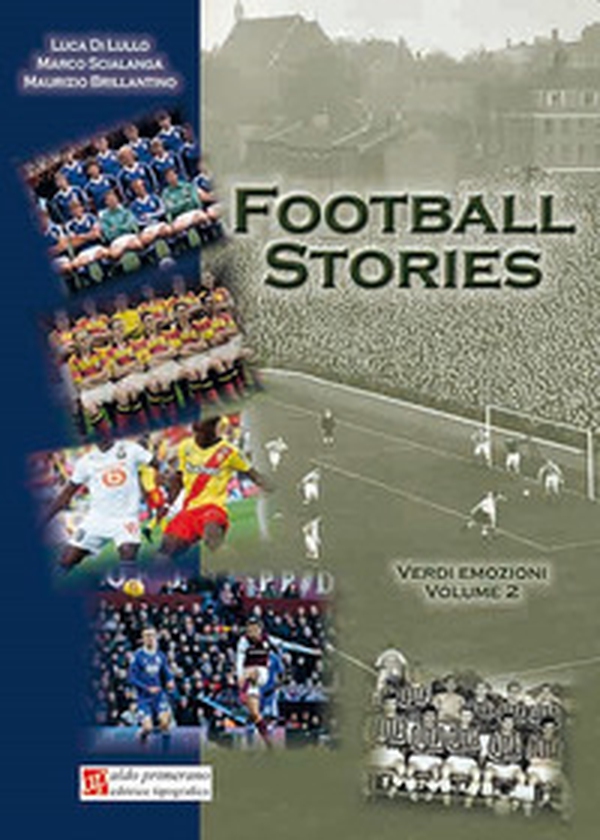 Football stories. Verdi emozioni - Librerie.coop Football stories. Verdi emozioni - Librerie.coop
