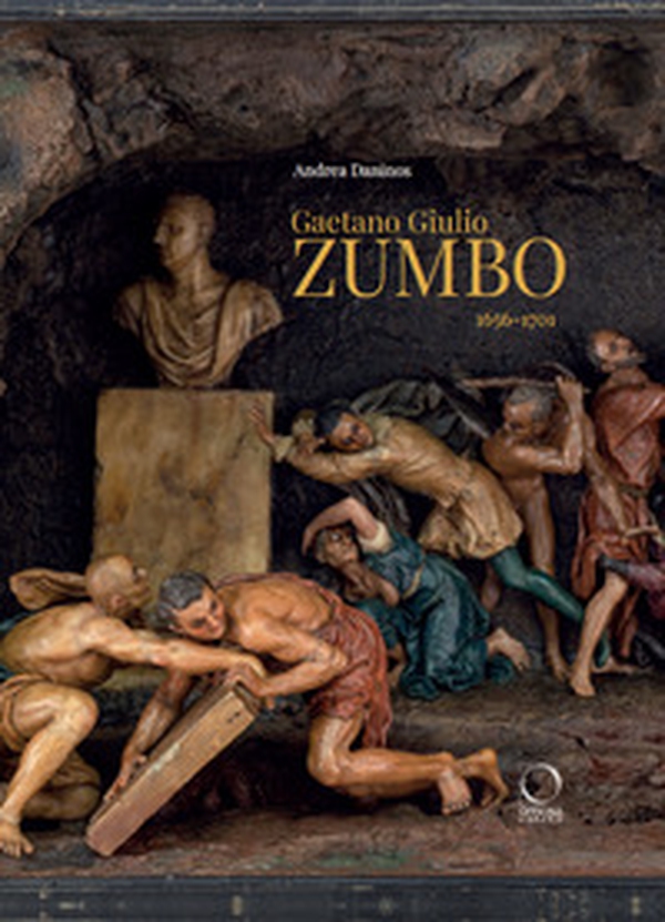 Gaetano Giulio Zumbo 1656-1701 - Librerie.coop Gaetano Giulio Zumbo 1656-1701 - Librerie.coop