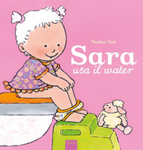 Sara usa il water - Librerie.coop Sara usa il water - Librerie.coop