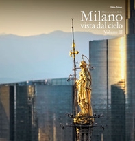 Milano vista dal cielo. Ediz. italiana e inglese - Librerie.coop